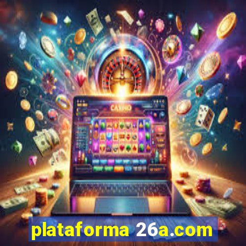 plataforma 26a.com